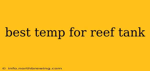 best temp for reef tank