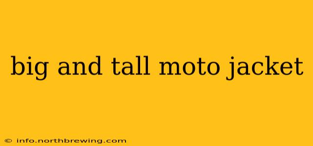 big and tall moto jacket