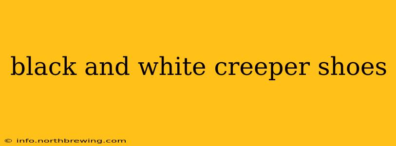 black and white creeper shoes