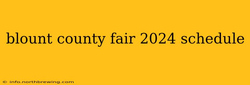 blount county fair 2024 schedule