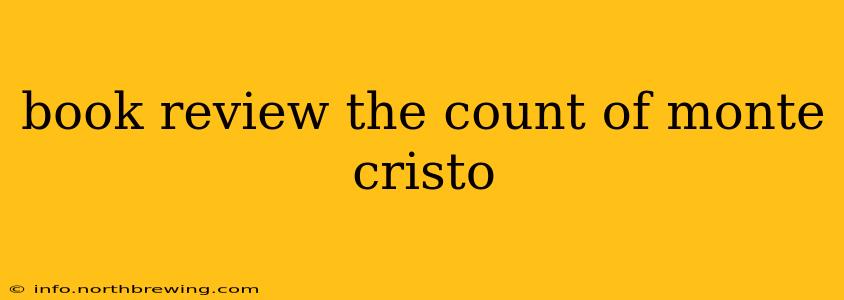 book review the count of monte cristo