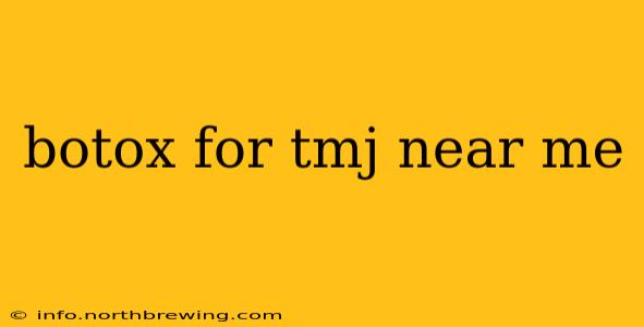 botox for tmj near me
