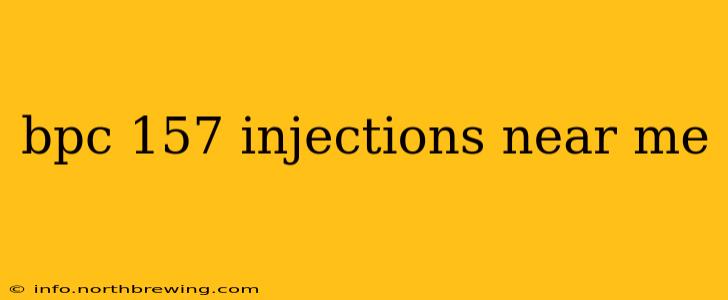 bpc 157 injections near me