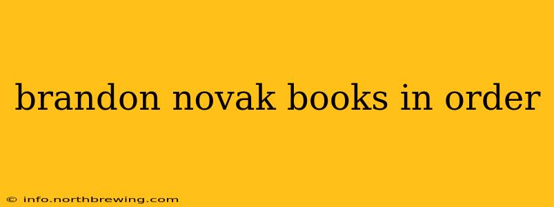 brandon novak books in order