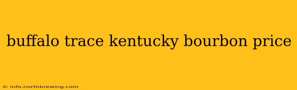 buffalo trace kentucky bourbon price