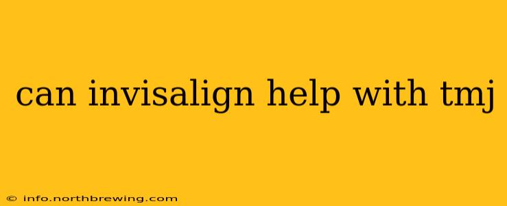 can invisalign help with tmj