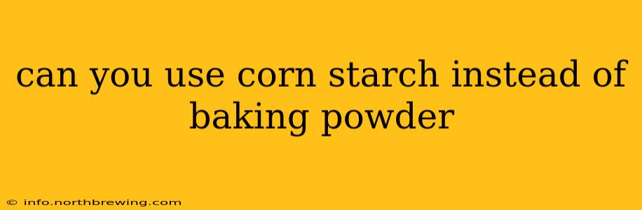 can you use corn starch instead of baking powder