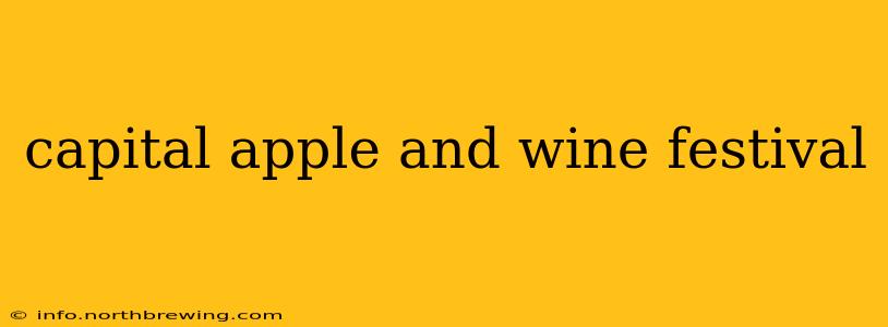 capital apple and wine festival