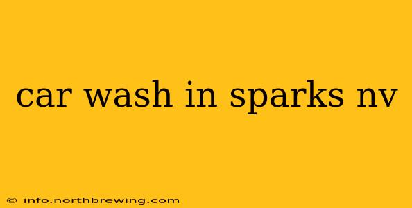 car wash in sparks nv