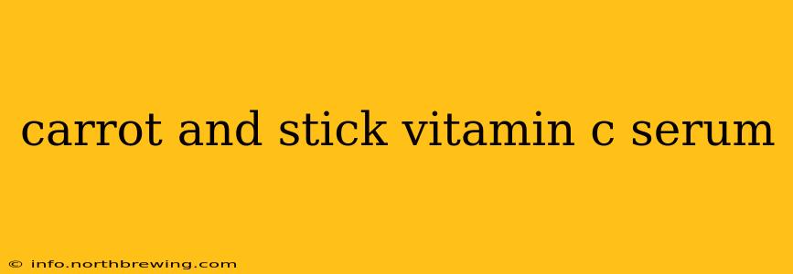 carrot and stick vitamin c serum