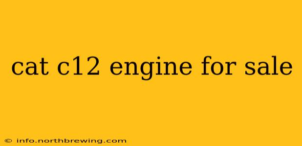 cat c12 engine for sale