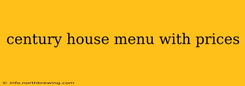 century house menu with prices