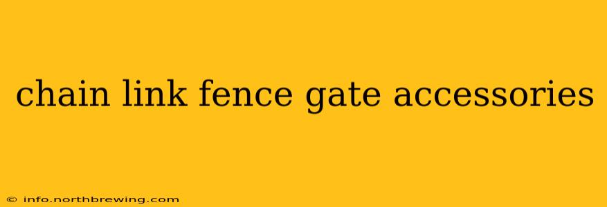 chain link fence gate accessories