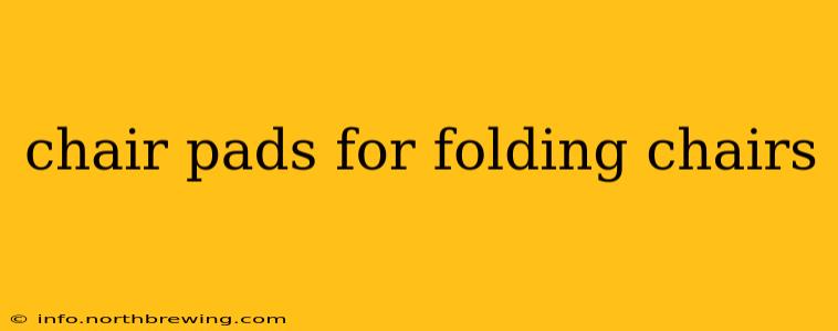 chair pads for folding chairs