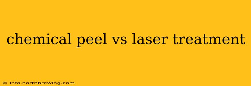 chemical peel vs laser treatment