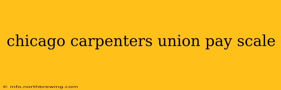 chicago carpenters union pay scale