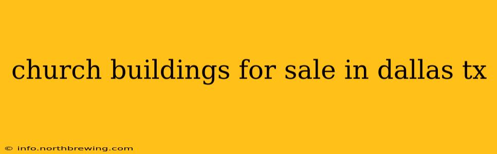 church buildings for sale in dallas tx