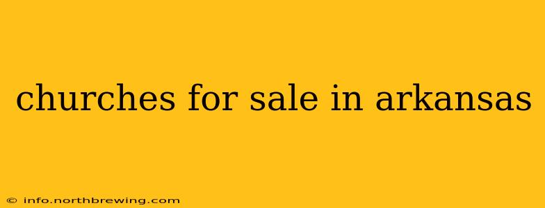 churches for sale in arkansas