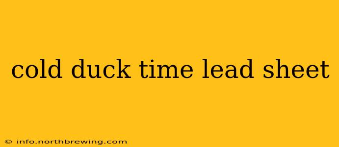 cold duck time lead sheet