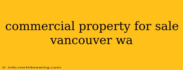 commercial property for sale vancouver wa