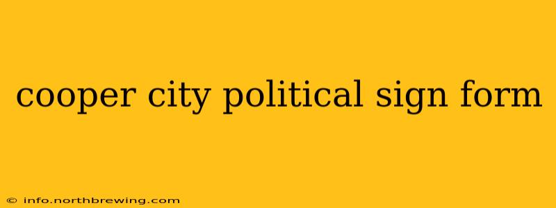 cooper city political sign form