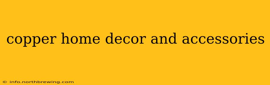copper home decor and accessories