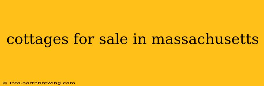 cottages for sale in massachusetts