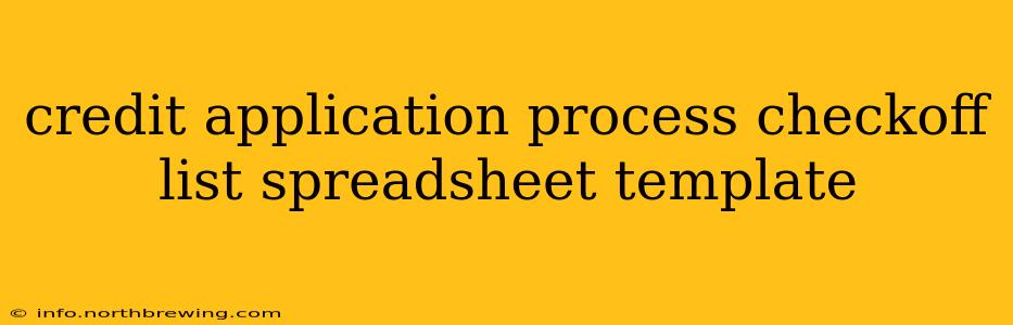 credit application process checkoff list spreadsheet template