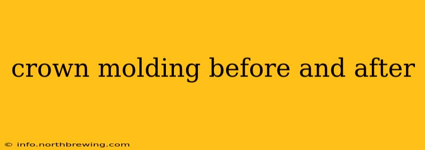 crown molding before and after