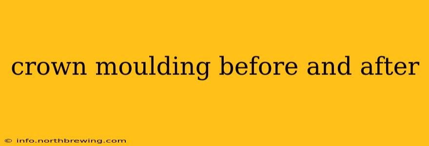 crown moulding before and after