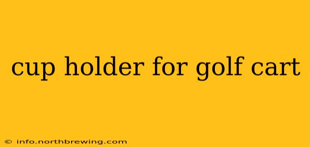 cup holder for golf cart