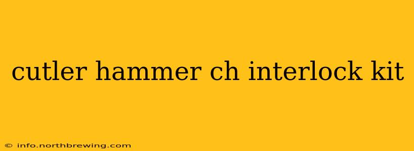 cutler hammer ch interlock kit