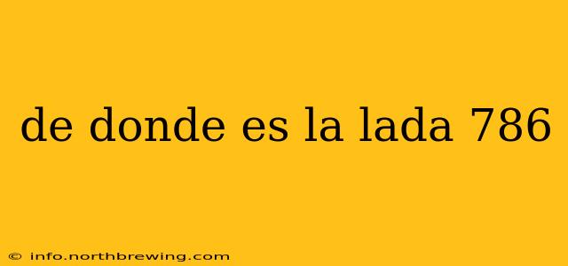 de donde es la lada 786