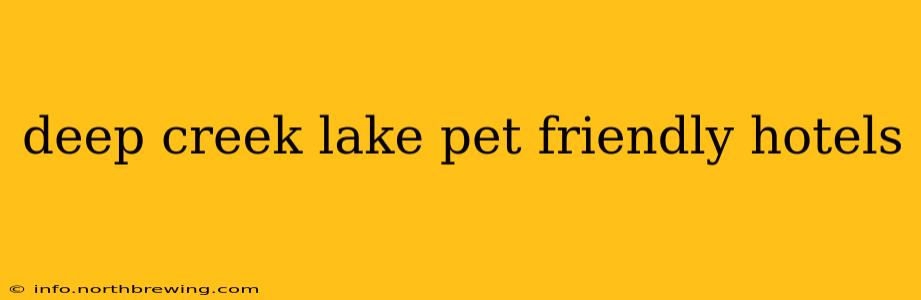 deep creek lake pet friendly hotels