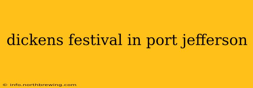 dickens festival in port jefferson
