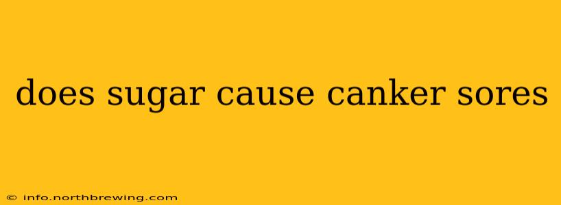does sugar cause canker sores