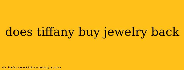 does tiffany buy jewelry back