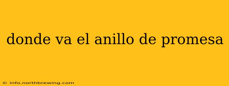 donde va el anillo de promesa