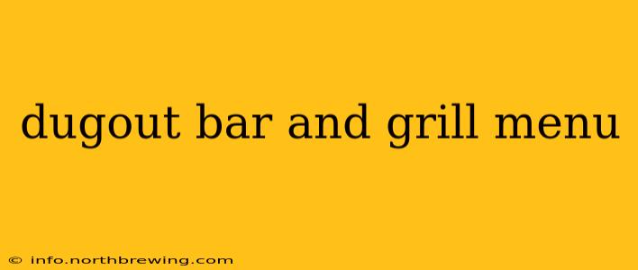 dugout bar and grill menu