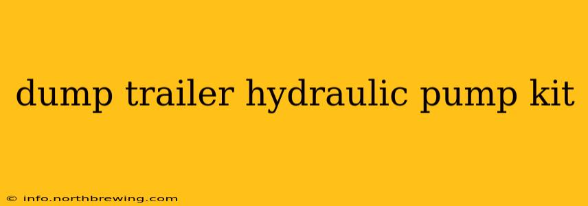 dump trailer hydraulic pump kit