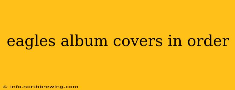 eagles album covers in order