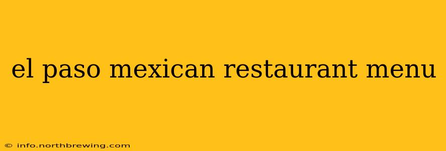 el paso mexican restaurant menu