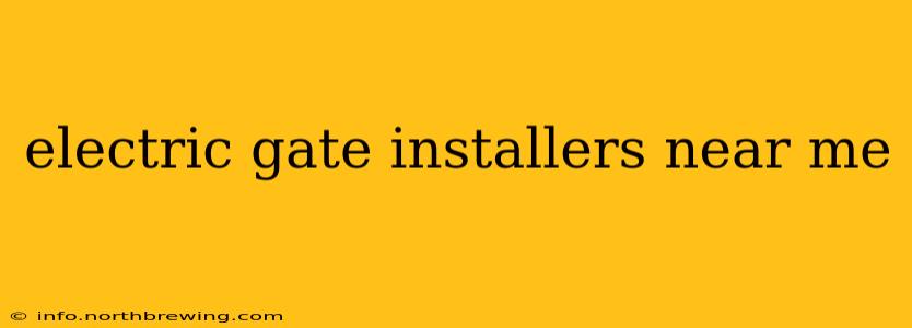 electric gate installers near me