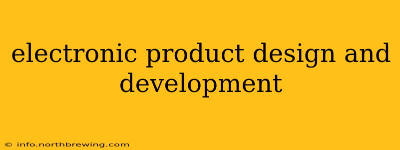 electronic product design and development