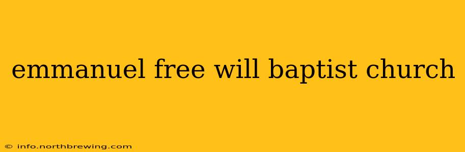 emmanuel free will baptist church