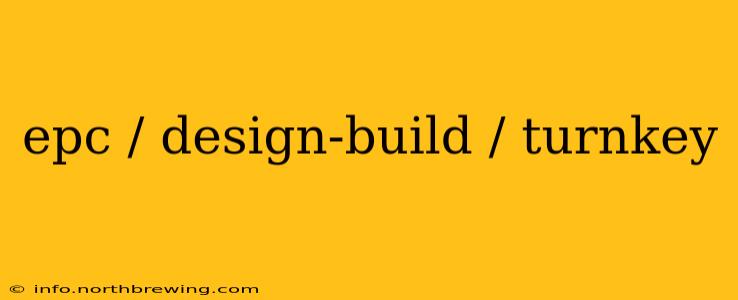 epc / design-build / turnkey
