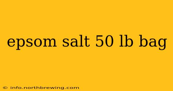 epsom salt 50 lb bag