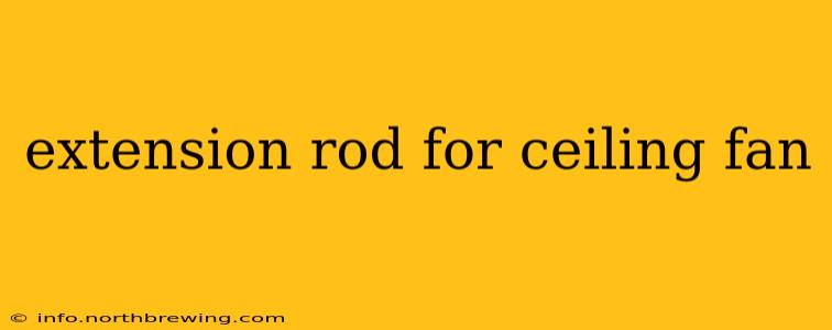 extension rod for ceiling fan