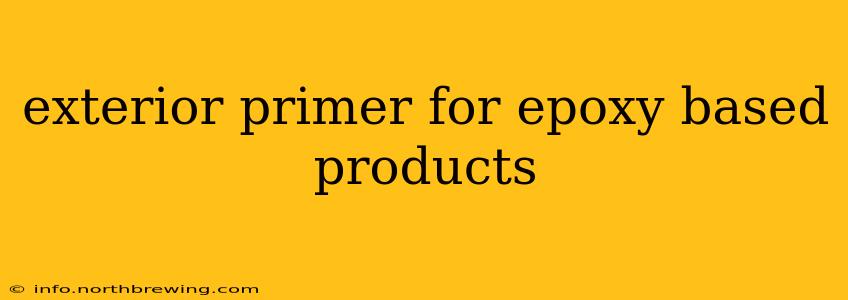 exterior primer for epoxy based products