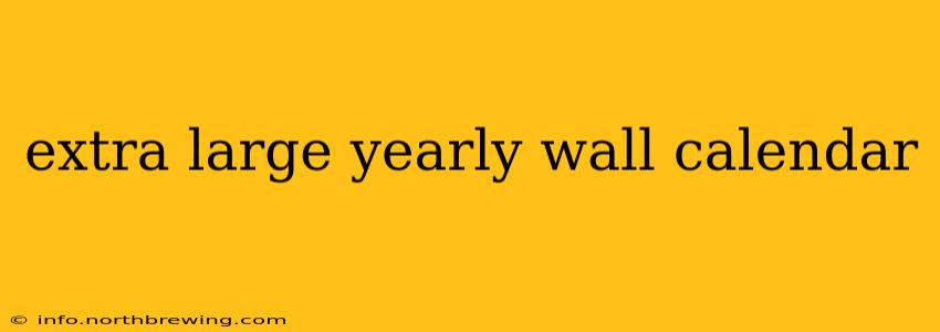 extra large yearly wall calendar